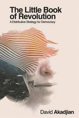 the little book of revolution a distributive strategy for democracy Epub