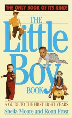 the little boy book a guide to the first eight years Kindle Editon