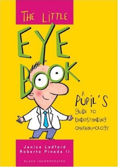the little eye book a pupils guide to understanding ophthalmology Epub