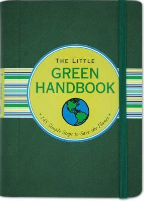 the little green handbook 145 simple steps to save the planet Epub