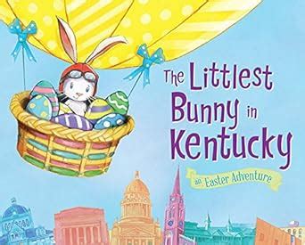 the littlest bunny in kentucky an easter adventure Reader