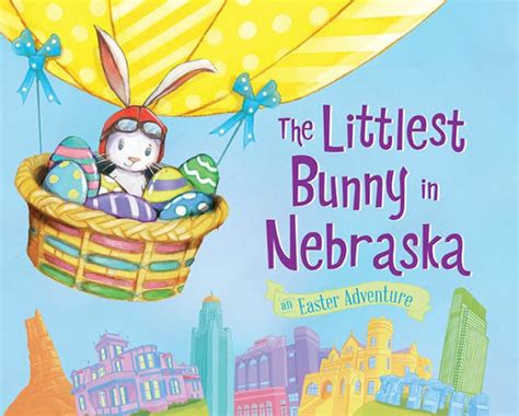 the littlest bunny in nebraska an easter adventure Kindle Editon