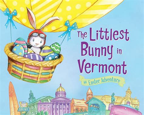 the littlest bunny in vermont an easter adventure Epub