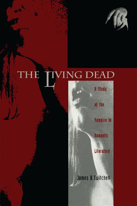 the living dead a study of the vampire in romantic literature Doc