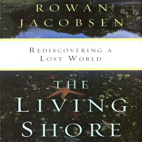 the living shore rediscovering a lost world PDF