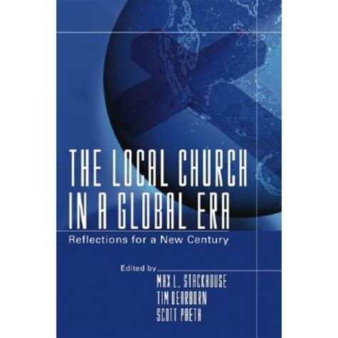 the local church in a global era reflections for a new century Epub