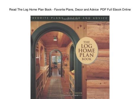 the log home plan book favorite plans decor and advice Epub