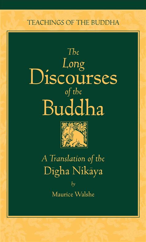 the long discourses of the buddha a translation of the digha nikaya teachings of the buddha Reader