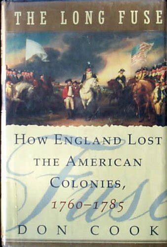 the long fuse how england lost the american colonies 1760 1785 Doc