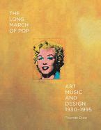 the long march of pop art music and design 1930 1995 Kindle Editon