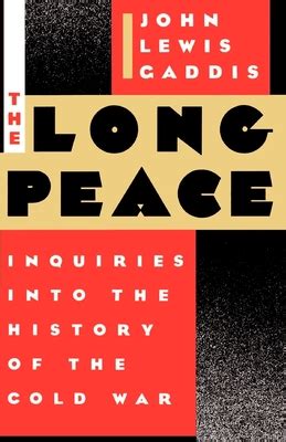 the long peace inquiries into the history of the cold war Kindle Editon