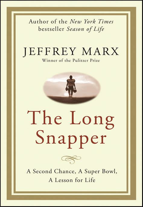 the long snapper a second chance a super bowl a lesson for life Reader