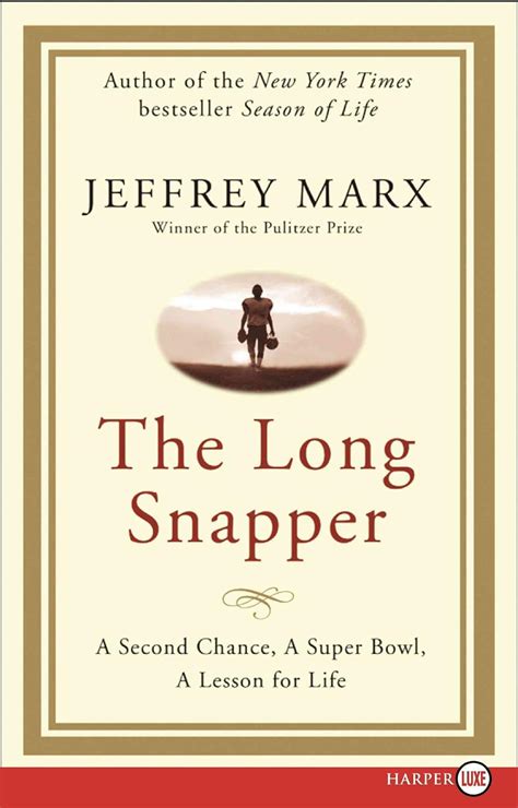 the long snapper a second chance a super bowl a lesson for life Reader