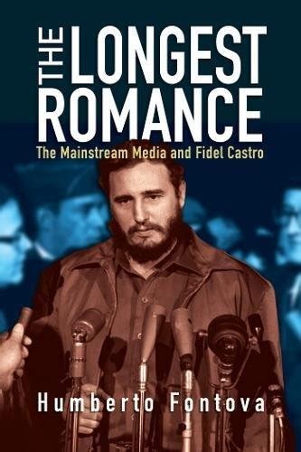 the longest romance the mainstream media and fidel castro Epub