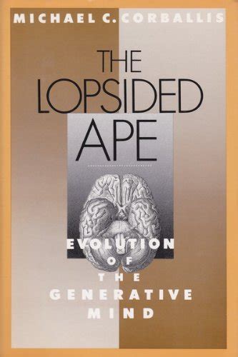 the lopsided ape evolution of the generative mind Epub