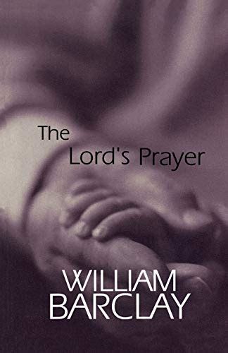 the lords prayer the william barclay library Doc