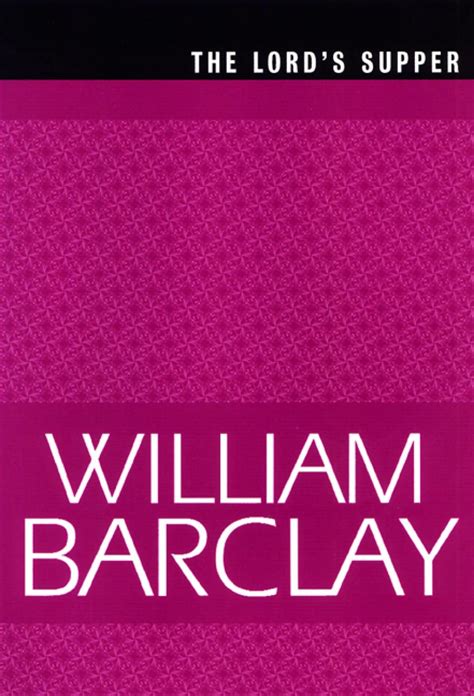 the lords supper the william barclay library Kindle Editon