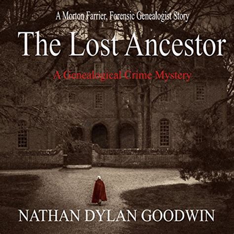 the lost ancestor the forensic genealogist volume 2 Reader