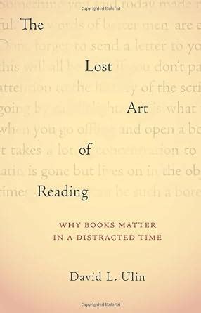 the lost art of reading why books matter in a distracted time PDF