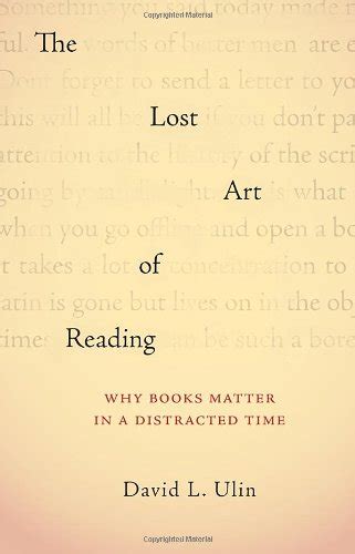 the lost art of reading why books matter in a distracted time PDF