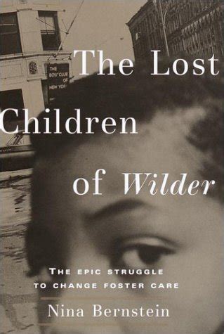 the lost children of wilder the epic struggle to change foster care Epub