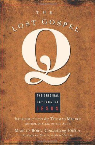 the lost gospel q the original sayings of jesus Doc