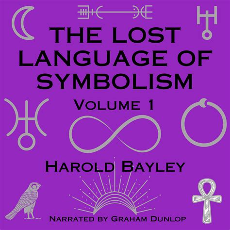 the lost language of symbolism volume one Kindle Editon