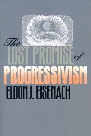 the lost promise of progressivism american political thought Doc