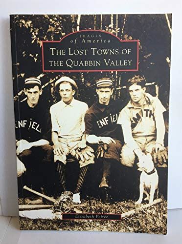 the lost towns of quabbin valley ma images of america PDF