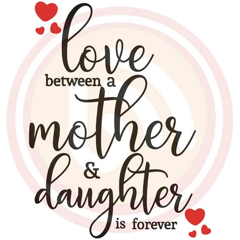 the love between a mother and daughter is forever Doc