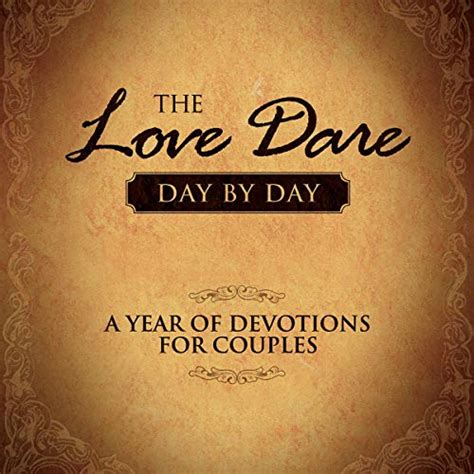 the love dare day by day a year of devotions for couples Reader