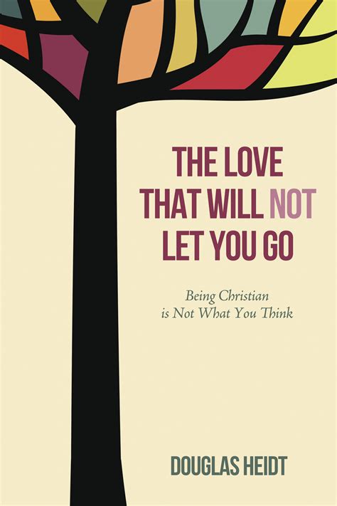 the love that will not let you go being christian is not what you think Kindle Editon