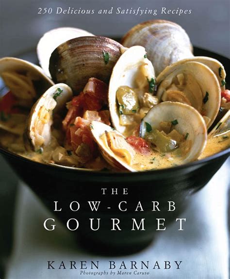 the low carb gourmet 250 delicious and satisfying recipes Reader