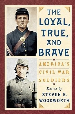 the loyal true and brave americas civil war soldiers Epub