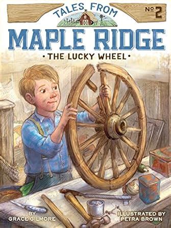 the lucky wheel tales from maple ridge Kindle Editon