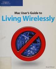 the mac users guide to living wirelessly Reader