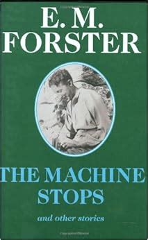 the machine stops and other stories abinger editions PDF