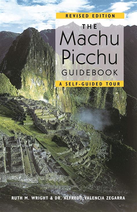 the machu picchu guidebook a self guided tour Doc