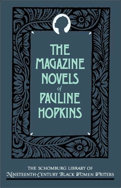 the magazine novels of pauline hopkins Doc