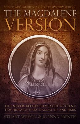 the magdalene version secret wisdom from a gnostic mystery school Kindle Editon