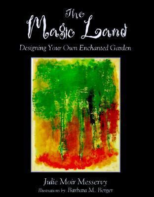 the magic land designing your own enchanted garden Reader