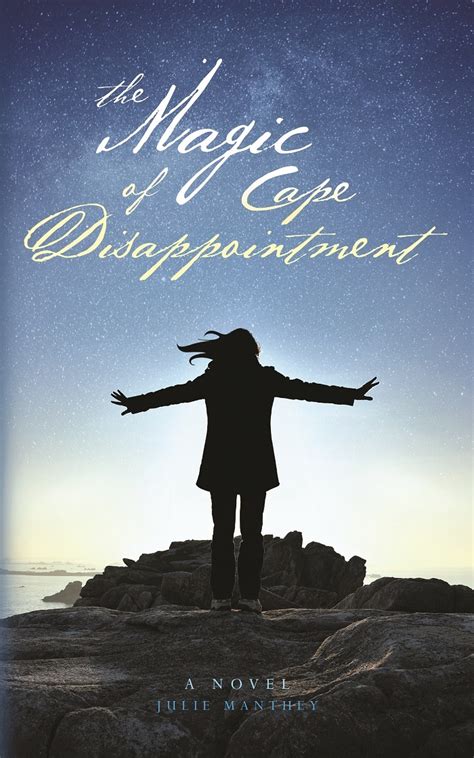 the magic of cape disappointment a novel Kindle Editon