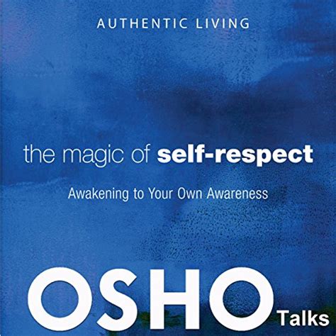 the magic of selfrespect awakening to your own awareness Epub