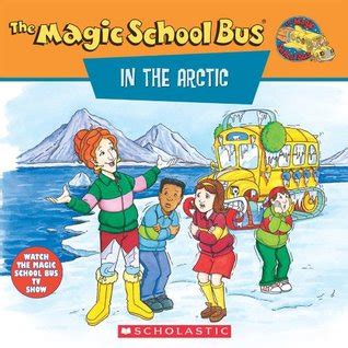 the magic school bus in the arctic a book about heat Reader