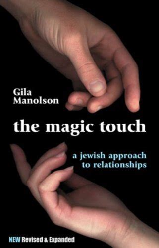 the magic touch a jewish approach to relationships Doc