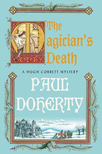 the magicians death a hugh corbett medieval mystery Kindle Editon