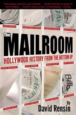 the mailroom hollywood history from the bottom up Doc