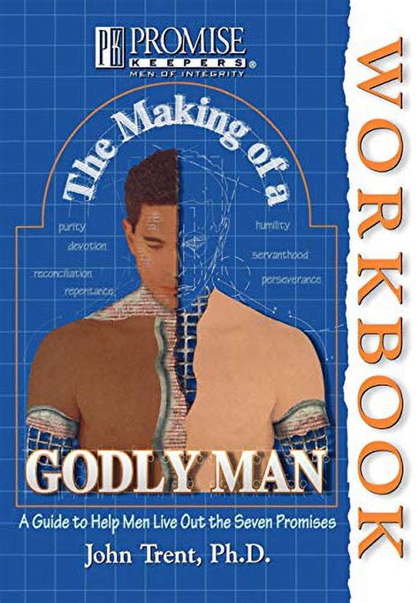 the making of a godly man workbook promise keepers men of integrity Reader