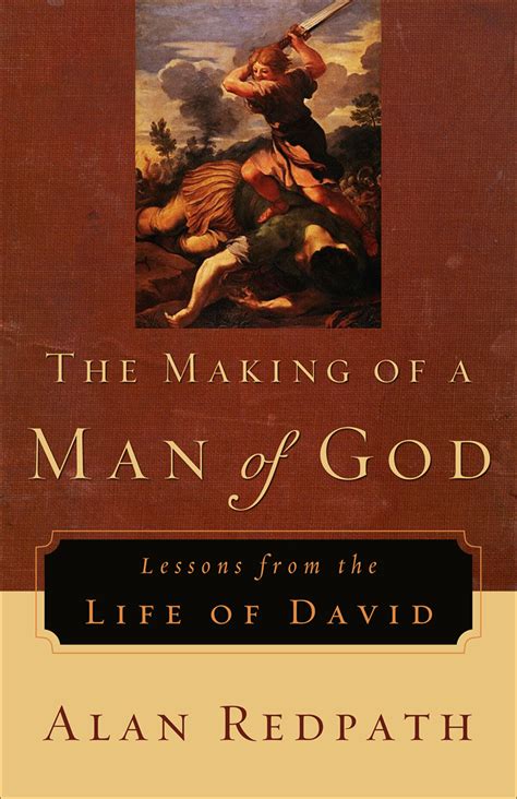 the making of a man of god lessons from the life of david Kindle Editon
