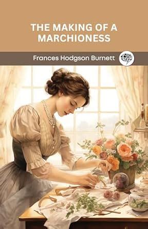 the making of a marchioness Doc